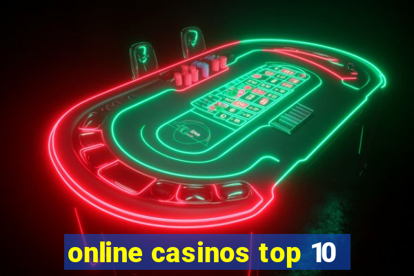 online casinos top 10