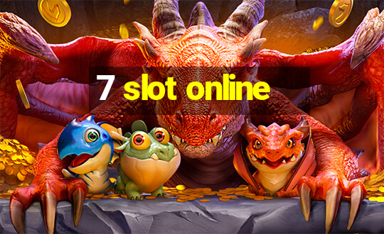 7 slot online