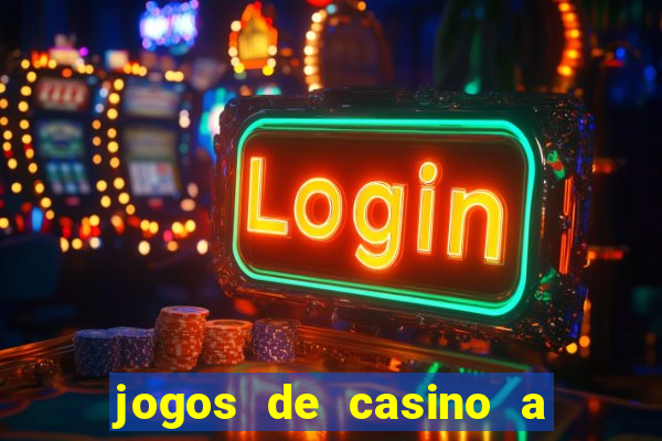 jogos de casino a dinheiro real