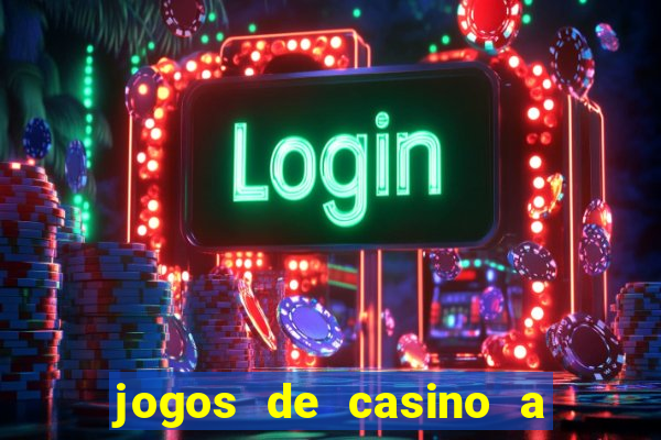 jogos de casino a dinheiro real