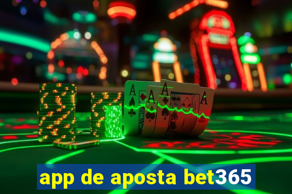 app de aposta bet365