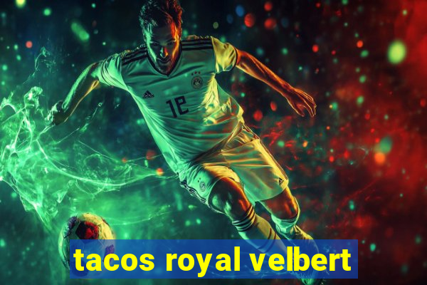 tacos royal velbert