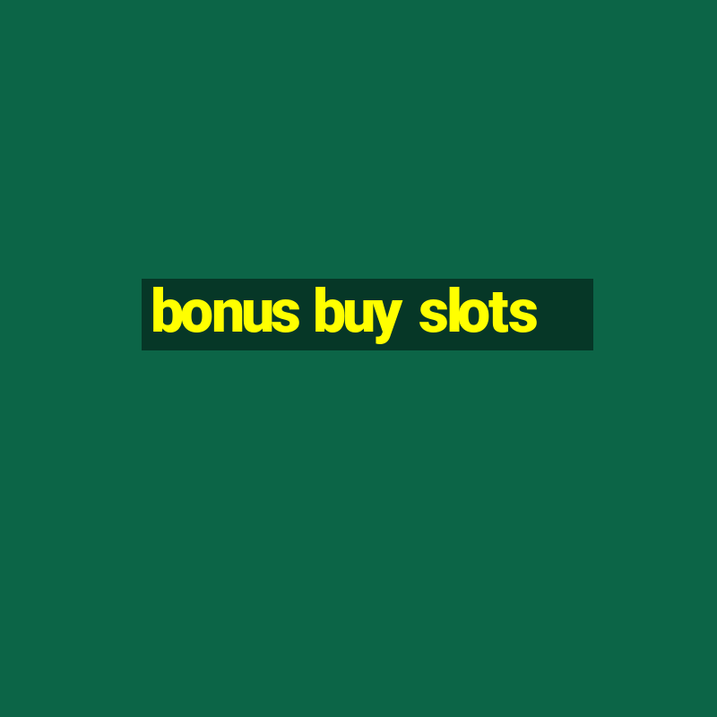 bonus buy slots