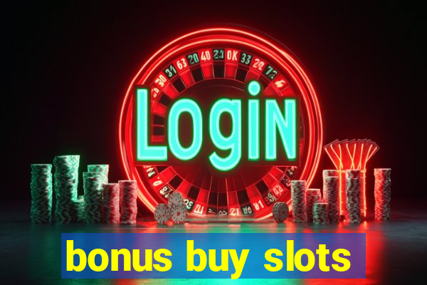 bonus buy slots