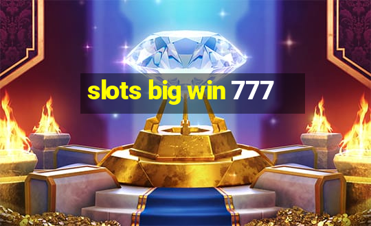 slots big win 777