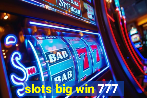 slots big win 777