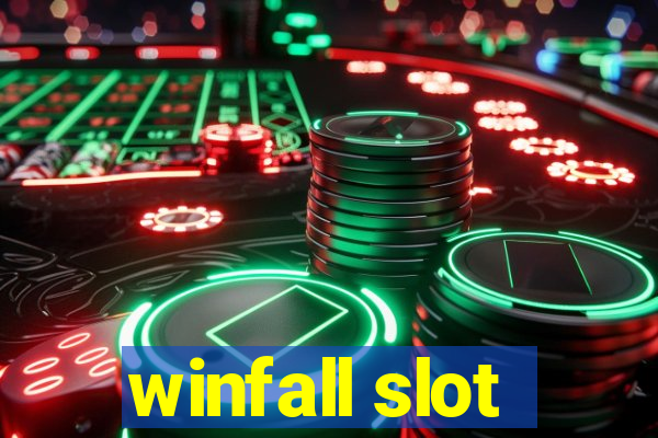 winfall slot