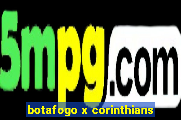 botafogo x corinthians