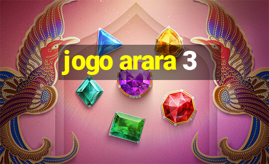 jogo arara 3