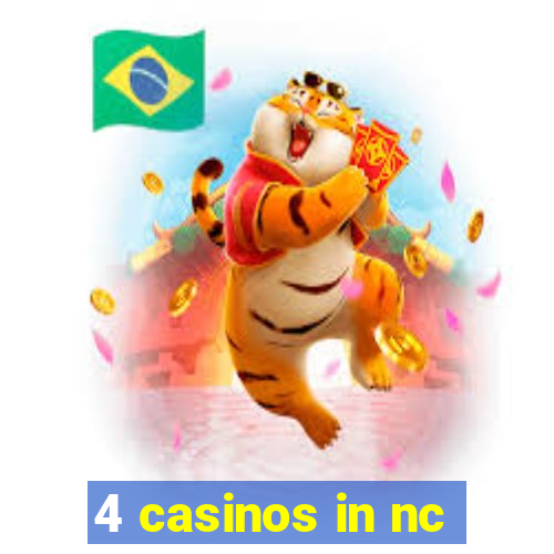 4 casinos in nc