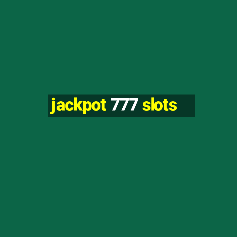 jackpot 777 slots