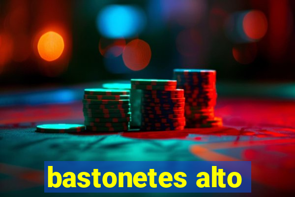 bastonetes alto