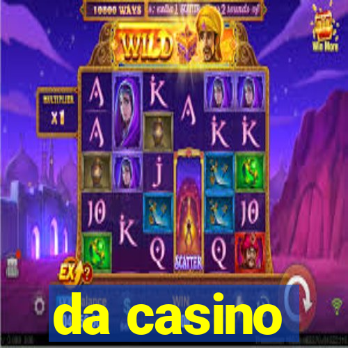 da casino