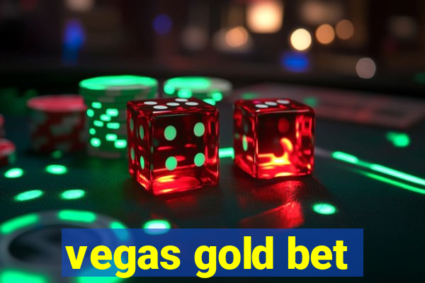 vegas gold bet