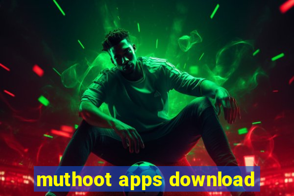 muthoot apps download