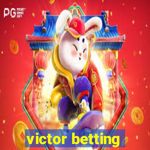 victor betting