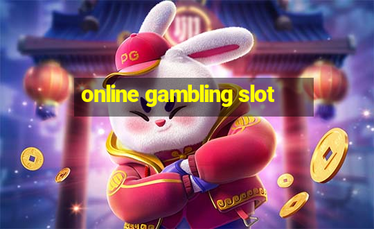 online gambling slot