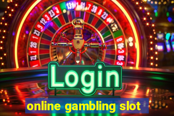 online gambling slot