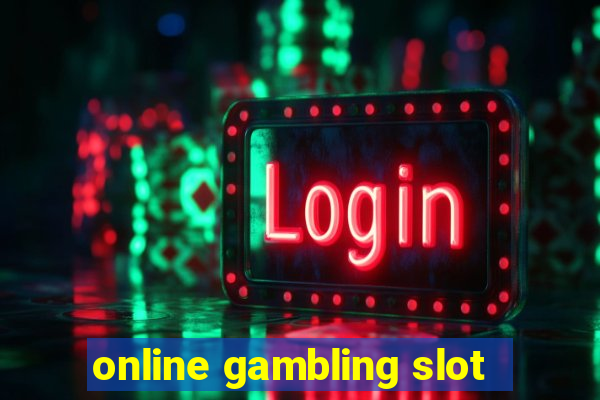 online gambling slot