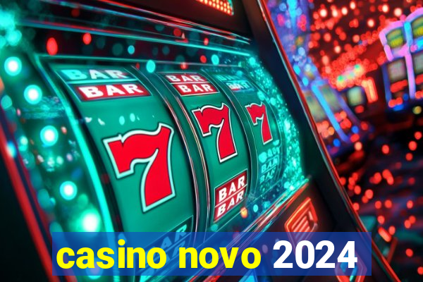 casino novo 2024