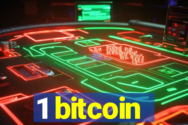 1 bitcoin