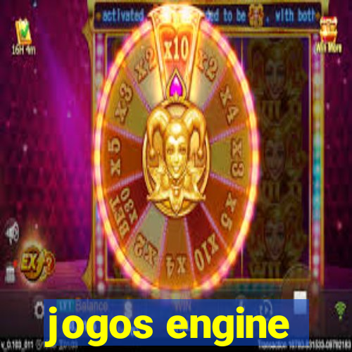 jogos engine