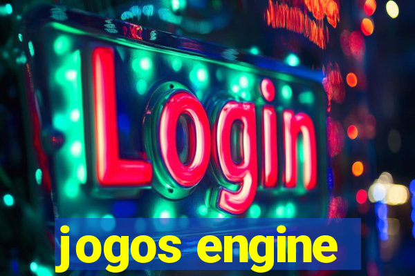 jogos engine