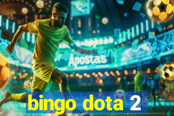 bingo dota 2