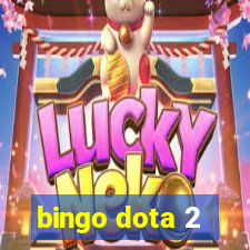 bingo dota 2