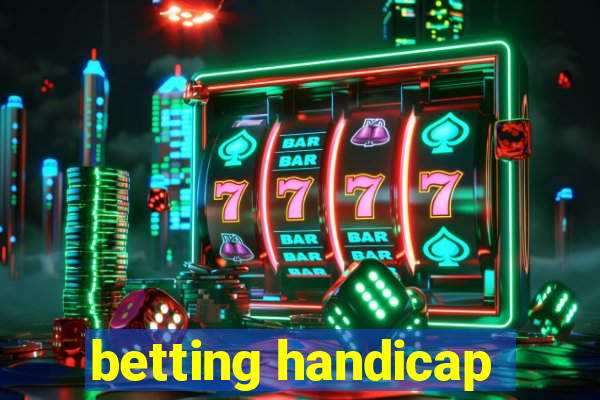 betting handicap