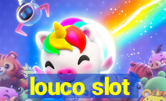 louco slot