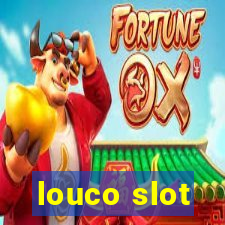 louco slot