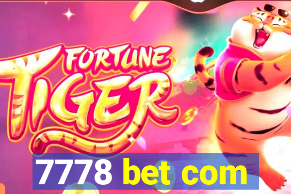 7778 bet com