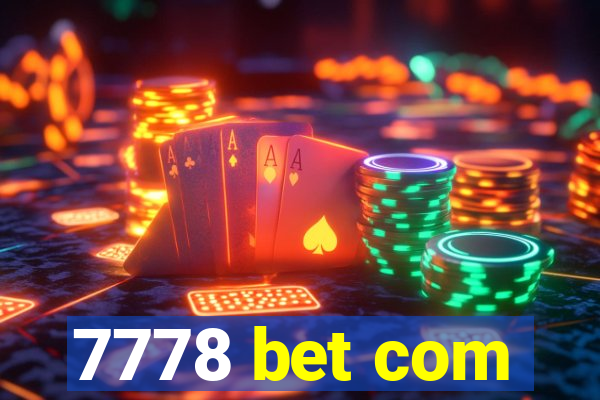 7778 bet com