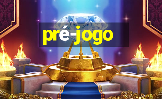 pré-jogo