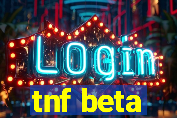 tnf beta