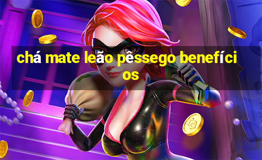 chá mate leão pêssego benefícios