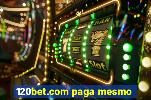 120bet.com paga mesmo