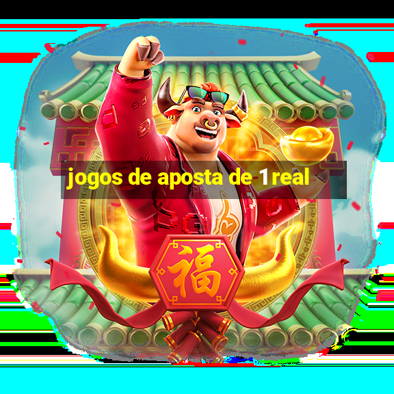 jogos de aposta de 1 real