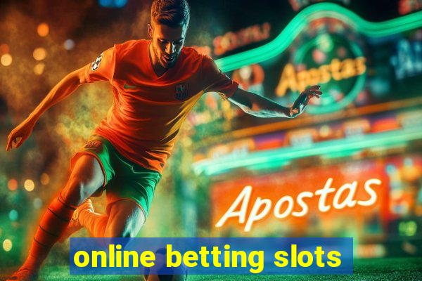 online betting slots