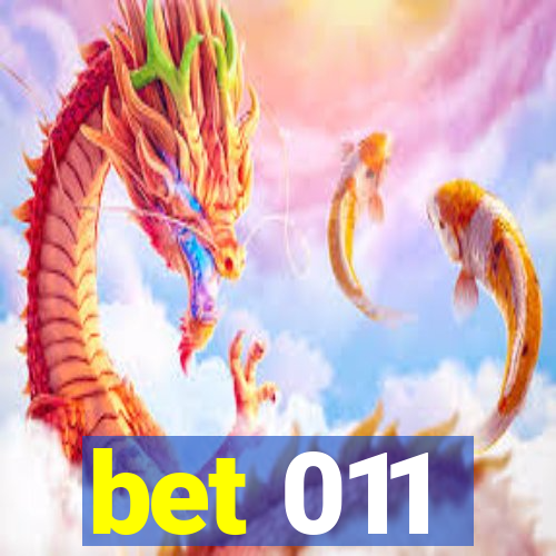 bet 011