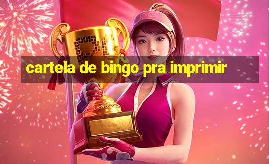 cartela de bingo pra imprimir