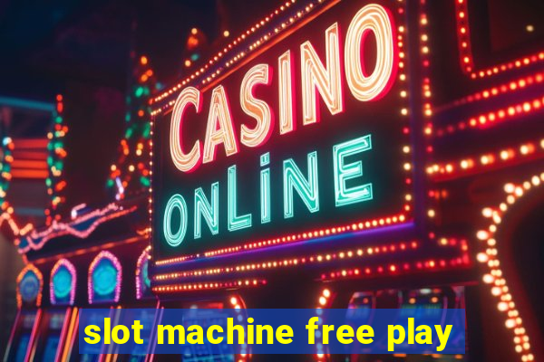 slot machine free play