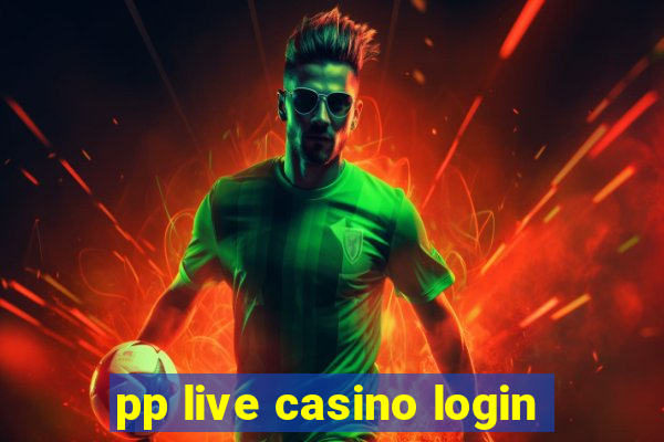 pp live casino login