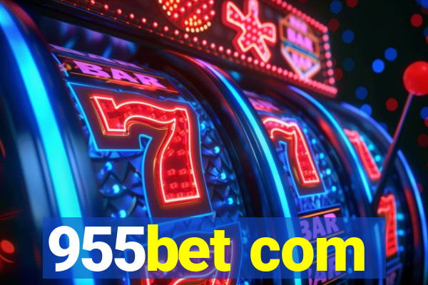 955bet com