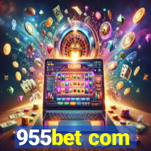 955bet com