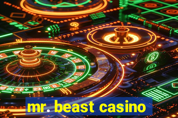 mr. beast casino