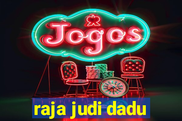 raja judi dadu