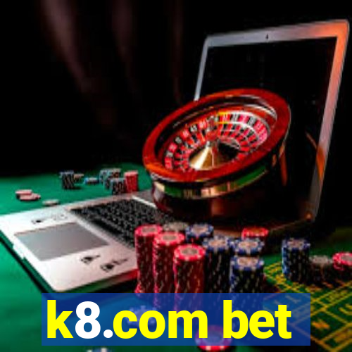 k8.com bet