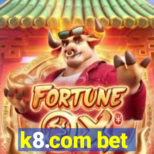 k8.com bet